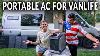 Does This New Portable Air Conditioner Work For Van Life Ecoflow Wave