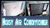 Noisy Air Conditioner Quick Fix U0026 Cause